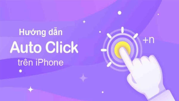 Auto Click iOS: Cách sử dụng và cài đặt ứng dụng trên iPhone 2023